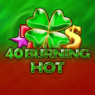 40 Burning Hot